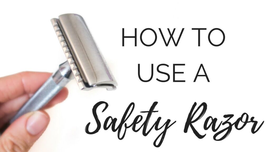 How to Use a Safety Razor